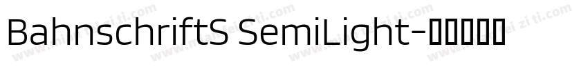 BahnschriftS SemiLight字体转换